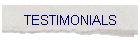 TESTIMONIALS